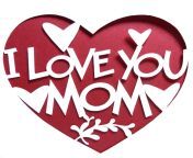 171264 i love you mom.jpg from all my mom love