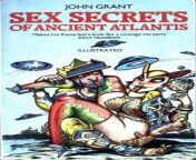 grant sex secrets of ancient atlantis.jpg from atlantis to sex