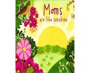 mothers day ecards moms are like sunshine ecard master.jpg from mom and hi sun