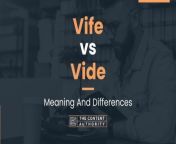 vife vs vide 480x270.jpg from vife