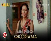 webxseries choodiwala part 1 e1.jpg from palang tod siskiyaan 2022 ullu hindi porn web series ep 1