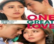 one great love 2018 philippine movie hd streaming with english subtitles.jpg from pinoy movies rated