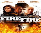 fire with fire 2012 us poster.jpg from www filim fire