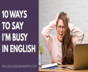 ways to say im busy in english 1.jpg from se busy