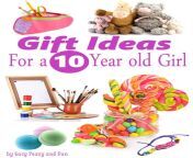 gifts for 10 year old girls.jpg from 10 old com