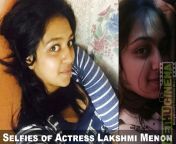 selfies of actress lakshmi menon 1.jpg from actess lakshmi menon whatsapp leaked sex talk speak sex aunty gpw saxwap com