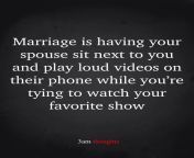 415235 marriage is having your spouse sit next to you and play loud videos on their phone while you re trying to watch your favorite show.jpg from so loud mast newly married wife ki gand aur chut dono gram mp4