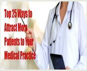 top 25 ways to attract more patients to your medical practice big.jpg from desi doctor15 25