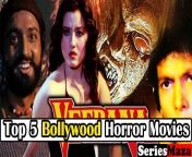 top 5 bollywood horror movies that changed bollywood horror.jpg from india hindi old 1998 horr