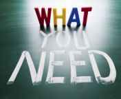 what you need 1024x679.jpg from need to