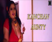 kanchan aunty.jpg from kanchan arora aunty audition 2017 from kanchan aun aunty 2020 watch hd porn video