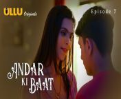 andar ki baat part 2 s01e02 2023 hindi hot web series ullu.jpg from webseries sex ullu