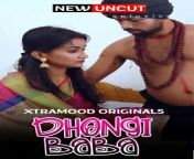 dhongi baba 2022 xtramood hindi hot short film 720p 480p hdrip 200mb 100mb download watch online.jpg from dhongi baba sex mms