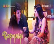 rasmalai episode 4 hindi hot web series.jpg from rasmalai webseries 2021