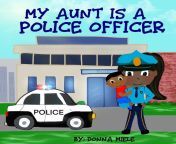 my aunt is a police officer paperback 9798643602002 f8f25779 214e 4050 822d 013ecb0638b6 7407ba9e1588abbb4c1271c4248a0b7a jpegodnheight768odnwidth768odnbgffffff from police n aunty se