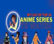 top 10 anime to watch thumbnail pngfit1280720ssl1 from top 10 anime watch