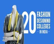 20 fashion design colleges in india 2 1 scaled.jpg from desi fashion design college hindi porn mp4