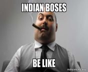 indian boses be.jpg from indian boss mouth