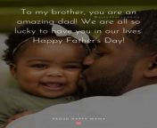 happy fathers day brother quotes to my brother you are an amazing dad we are all so lucky to have you in our lives happy.jpg from father br