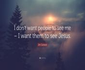 5288098 jim caviezel quote i don t want people to see me i want them to.jpg from who want to see me naked
