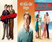 combined posters of superbad the 40 year old virgin forgetting sarah marshall featuring lead stars.jpg from old vajin