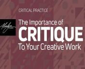 importance of critique.jpg from the work of a critique