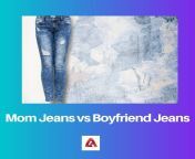 mom jeans vs boyfriend jeans.jpg from mom son ero