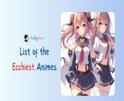 ecchiest animes list.jpg from new epic ecchi