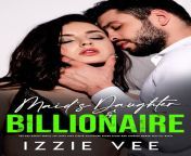maids daughter and millionaire by izzie vee jpeg from sex king mobi w marthi sex com