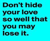 don t hide your love so well that you may lose itsize800 from dont they hide well her free album in comment