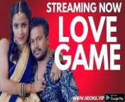 love game – 2023 – hindi uncut short film – neonx.jpg from bangle sex com video xxx