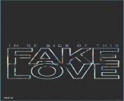 desktop wallpaper fake fake love original fake.jpg from 손화민 fake